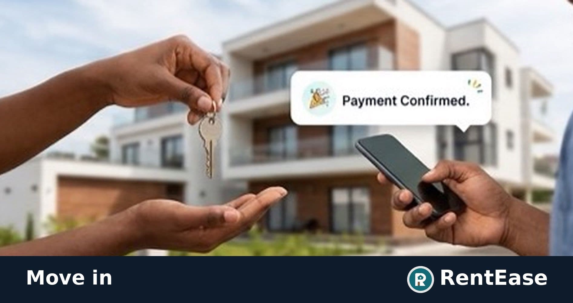 Keys handed over after payment confirmed on RentEase.